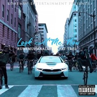 Look at Me Now (feat. Fat Trel) - Single - RunEmUpMaally
