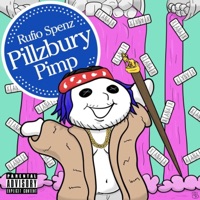 Pillzbury Pimp - EP - Rufio Spenz