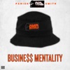 Business Mentality (EPMD Presents Parish "PMD" Smith)