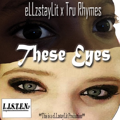 These Eyes (feat. Tru Rhymes) - Single