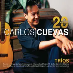 20 Éxitos: Tríos - Carlos Cuevas