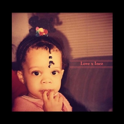 Love X Inez - Single