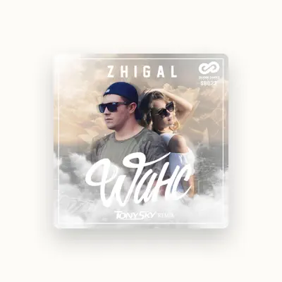 Listen to ZHIGAL, watch music videos, read bio, see tour dates & more!