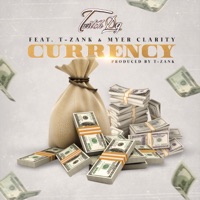 Currency (feat. T-Zank & Myer Clarity) - Single - Twitch 0g