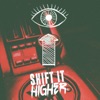 Shift It Higher (The Remixes)