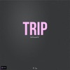 Trip (Originally Performed by Ella Mai)