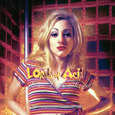 Our Little Secret (Special Remastered Band Edition) - Lords Of Acid