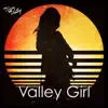 Neon Valley - Valley Girl