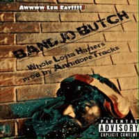 Whole Lotta Haters - Single - Bandjo Butch