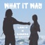 What It Was - Single