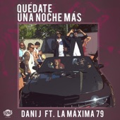 Quédate una Noche Más (feat. La Máxima 79) artwork