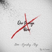 Que Te Vaya Bien - Single - La Compañia, Gotex, Ejemplicy & Rayo
