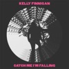 Catch Me I’m Falling - Single artwork