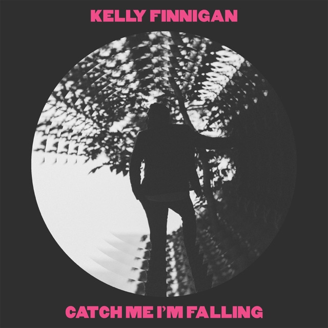 Kelly Finnigan Catch Me I’m Falling - Single Album Cover