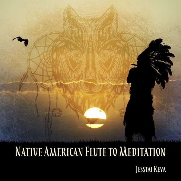 Native American Flute to Meditation