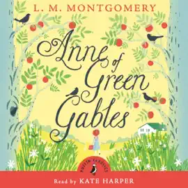 Anne of Green Gables (Abridged)