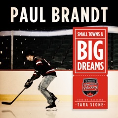 Small Towns & Big Dreams (Hometown Hockey Version) [feat. Tara Slone] - Single