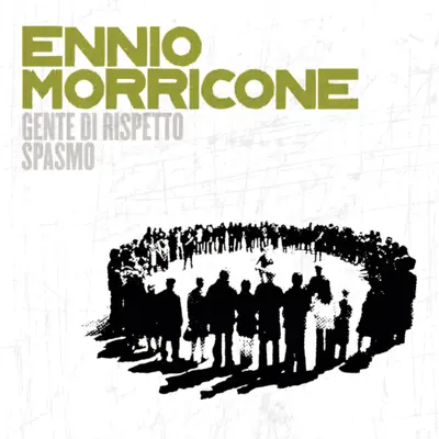 Genti Di Rispetto/ Spasmo - Ennio Morricone