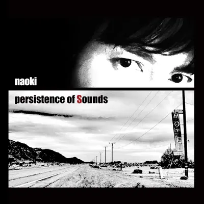Persistence of Sounds - Naoki