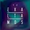 Te Exaltamos - Single