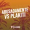 Abusadamente Vs Plakiti artwork