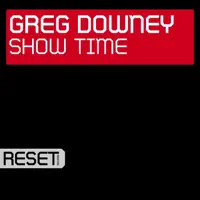 Show Time — Greg Downey