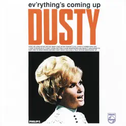 Ev'rything's Coming Up Dusty (Remastered) - Dusty Springfield