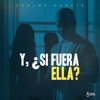 Y, ¿Si fuera ella? - Single