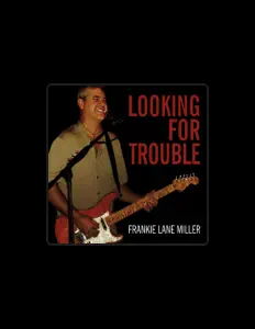Escucha a Frankie Lane Miller, mira vídeos musicales, lee la biografía, consulta fechas de giras y mucho más.