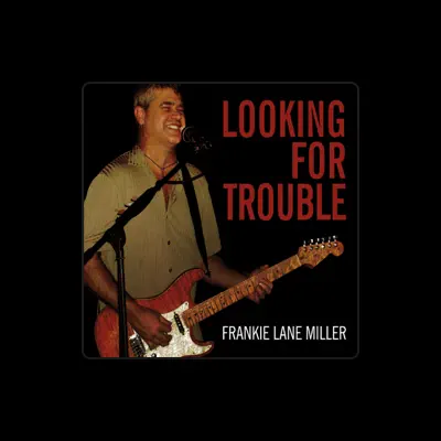 Écoutez Frankie Lane Miller, regardez des vidéoclips, lisez la biographie, consultez les dates de tournée et plus encore !
