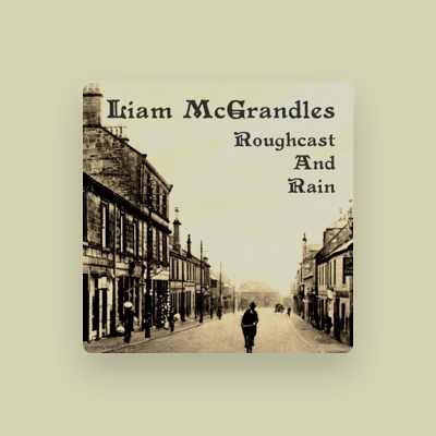 Listen to Liam McGrandles, watch music videos, read bio, see tour dates & more!