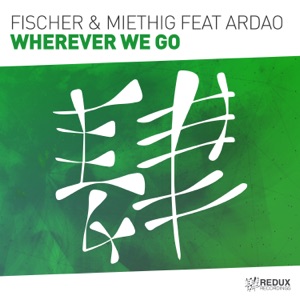 Wherever We Go (feat. ArDao) - Single
