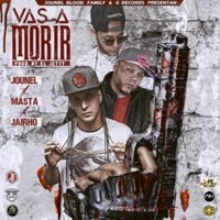 Vas a Morir (feat. Masta & Jairho) - Single - Jounel