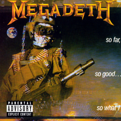 So Far, So Good... So What! (Remastered) - Megadeth Cover Art