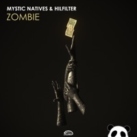 Zombie - Single - Hilfilter & Mystic Natives