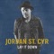 Lay It Down - Jordan St. Cyr lyrics