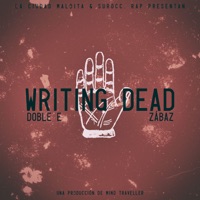 Writing Dead (feat. Zábaz) - Single - Doble E