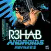 Stream & download Androids (Remixes) - EP