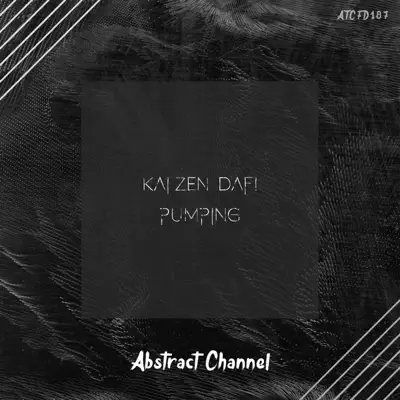 Hör dir „Pumping - Single“ von Daf & Kai Zen an