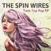 The Spin Wires - Procrastinating in the Sun