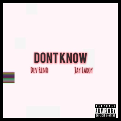 Don't Know (feat. Jay Laroy) - Single