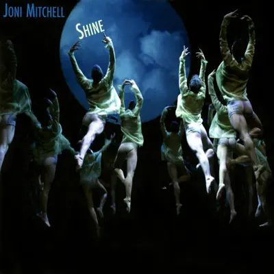 Shine - Joni Mitchell