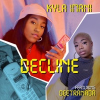 Decline (Feat. Deetranada) - Single - Kyla Imani