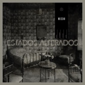 Estados alterados - Miedo