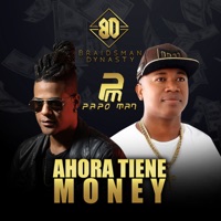Ahora Tiene Money - Single - Braidsman Dynasty & Papo Man