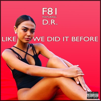 Like We Did Before (feat. D.R.) - Single