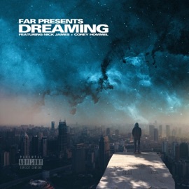 Dreaming (feat. Corey Hommel & Nick James) FAR