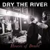 Dry the River - Husk