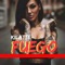 Fuego - Kilatte lyrics