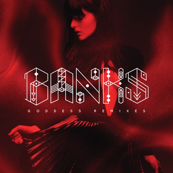 Goddess (Remixes) - BANKS